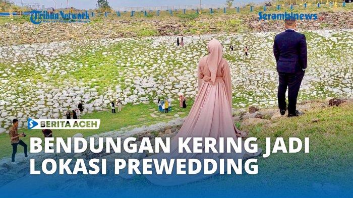 VIDEO - Bendungan Rajui Kering Hingga Warga Jadikan Lokasi Prewedding ...