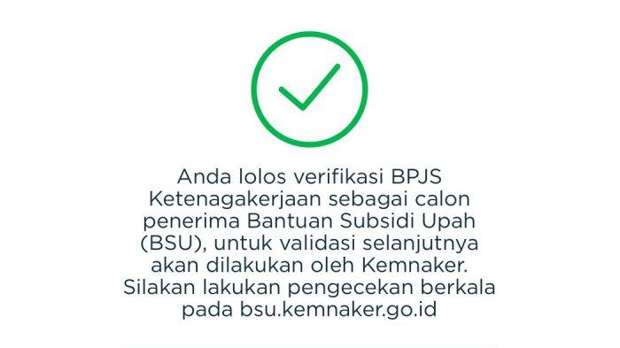STATUS PENYALURAN BSU - Tangkapan layar tampilan status yang muncul saat melakukan pengecekan di laman bsu.bpjsketenagakerjaan.go.id. Sejumlah pekerja dilaporkan telah mendapat notifikasi lolos tahap verifikasi sebagai calon penerima BSU 2025 oleh BPJS Ketenagakerjaan.