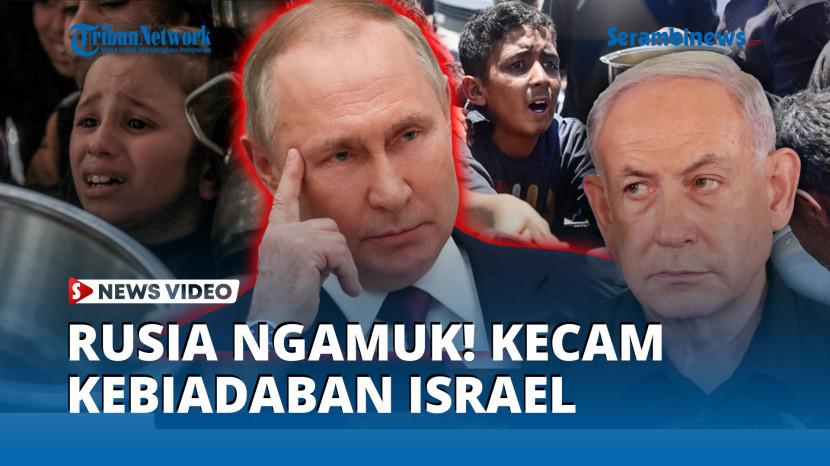 VIDEO - Gaza di Ujung Tanduk, Rusia Ngamuk Kecam Rencana Israel Kuasai Gaza!