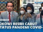 Jokowi-Resmi-Cabut-Status-Pandemi-Covid-19-dan-Beralih-ke-Endemi.jpg