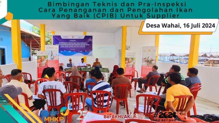 Katimja Pengawasan mutu hasil kelautan dan perikanan, Hibban suneth didampingi Inspektur mutu BPPMHKP Ambon menjadi Narasumber pada Kegiatan Bimbingan Teknis Cara Penanganan Ikan yang Baik (CPIB) tingkat supplier di Kabupaten Seram Bagian Barat (SBB).