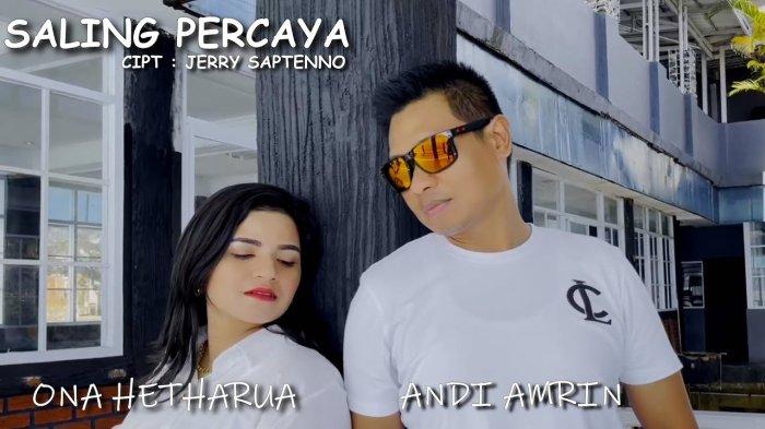 Chord Lagu Ambon Saling Percaya - Ona Hetharua ft Andi Amrin: Jaga Hati