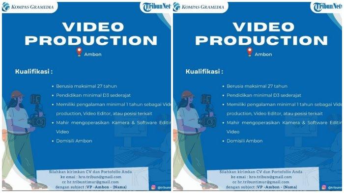 Tribun Ambon buka lowongan kerja, posisi yang dibutuhkan yaitu Video Production.