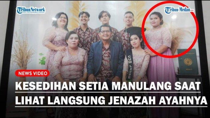 Setia Manulang tangisi kepergian ayah dan lima saudara sekaligus