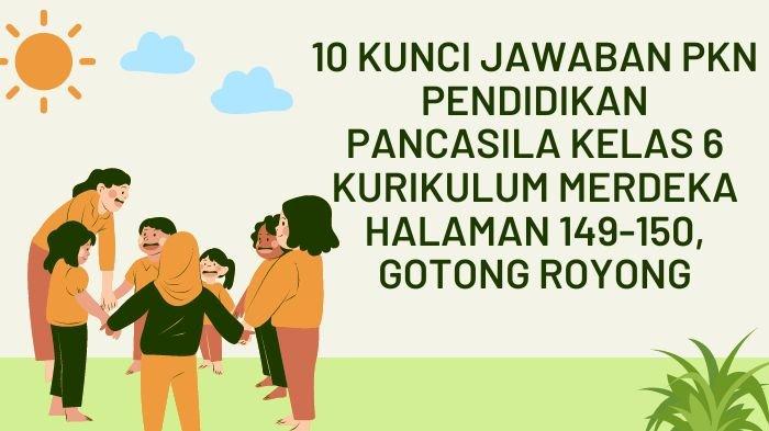 10 Kunci Jawaban PKN Pendidikan Pancasila Kelas 6 Kurikulum Merdeka ... Materi ajar pendidikan pancasila kelas 6 kurikulum merdeka