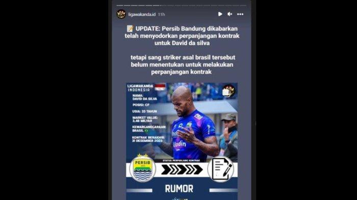 Bomber Persib Bandung, David da Silva dikabarkan belum menandantangani kontrak barunya di Persib Bandung jelang putaran kedua Liga 1 2023. Instagram story @ligawakanda.id