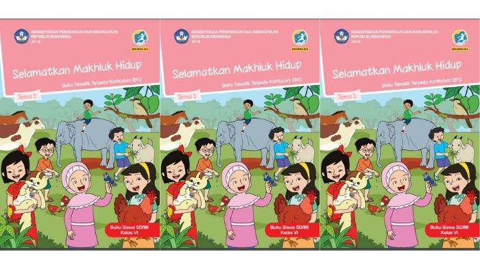 Cover Buku Tematik Tema 1 Kelas 6 SD Selamatkan Makhluk Hidup