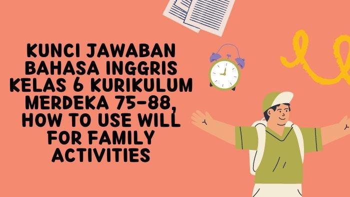 Kunci Jawaban Bahasa Inggris Kelas 6 Halaman 178 Kurikulum Merdeka Worksheet 6.9 Chapter 6