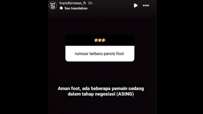 Perkembangan transfer Persis Solo untuk musim 2024/2025 mendatang, di mana ada beberapa kandidat asing yang kabarnya tengah negosiasi dengan Laskar Sambernyawa. Instagram story @transfernews_ft