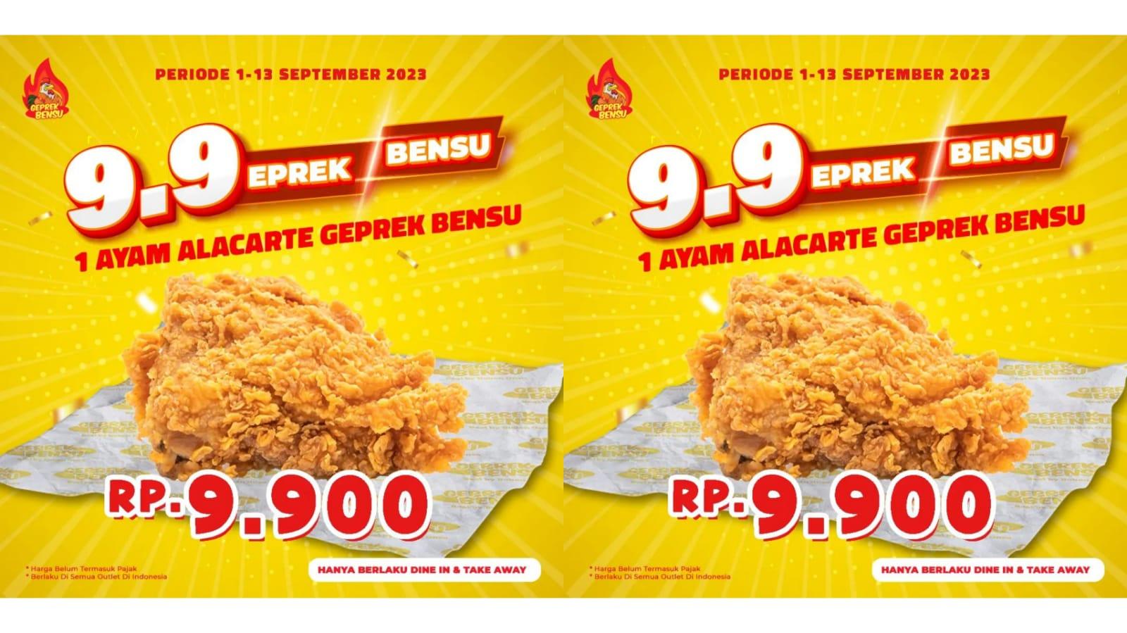 BANJIR DISKON! Promo Geprek Bensu 9-13 September 2023, Nikmati 1 Pcs Ayam Ala Carte Rp 9.900