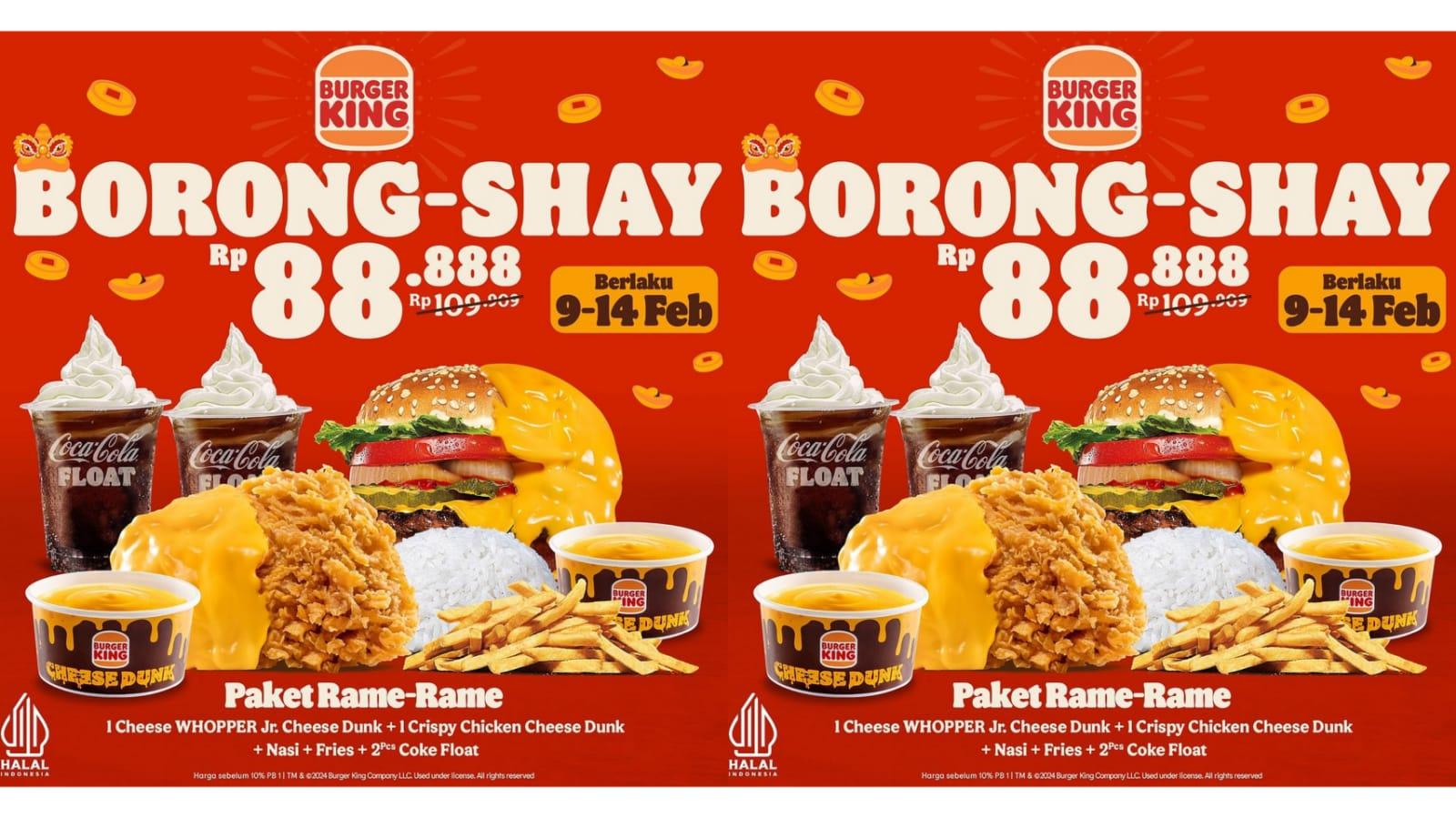 Promo Burger King 11-14 Februari 2024, Rayakan Imlek dengan Paket BORONG-SHAY Hanya Rp 88.888