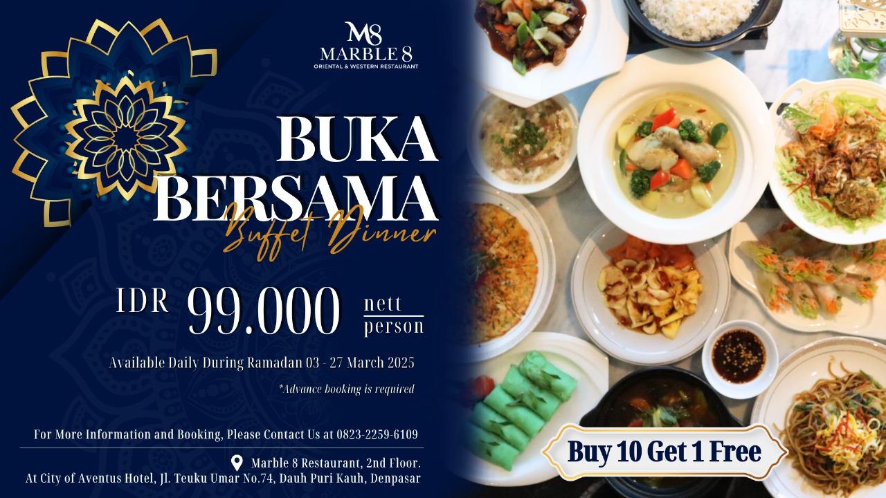 Rayakan Ramadan dengan Hidangan Berbuka Istimewa di Marble 8 Restaurant Denpasar