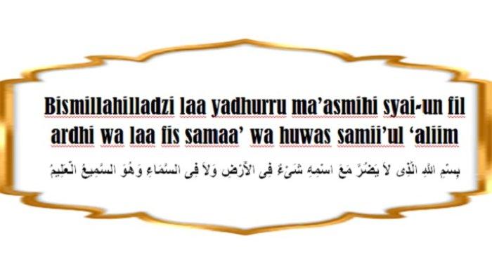 Arti Bismillahilladzi La Yadhurru Ma'asmihi Syaiun Fillardhi, Doa