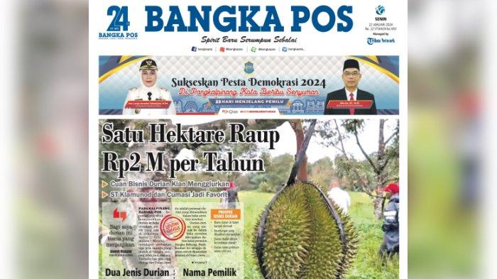 Bangka Pos Hari Ini, Senin (22/1/2024).