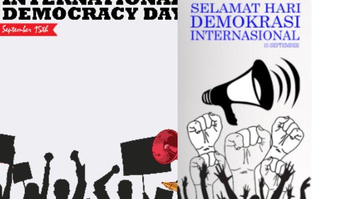 Twibbon Hari Demokrasi Internasional 2023 yang jatuh pada Jumat 15 September 2023.