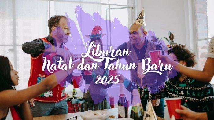 Ide Liburan Natal dan Tahun Baru 2025, Bikin Liburan Makin Asyik dan