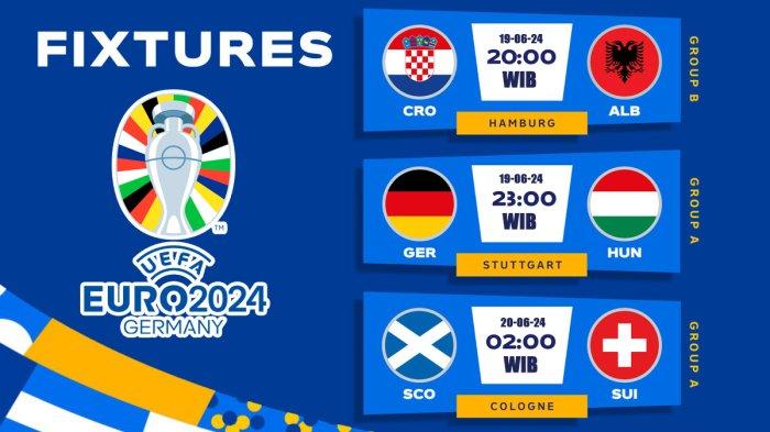 Jadwal Piala Eropa 2024, Hari Rabu (19/6/2024) Kroasia vs Albania, Jerman vs Hungaria dan Skotlandia vs Swiss