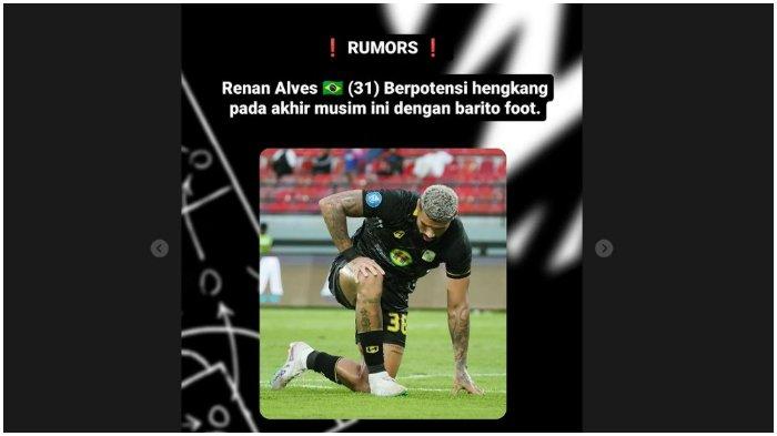 Kabar Renan Alves akan hengkang dari Barito Putera.