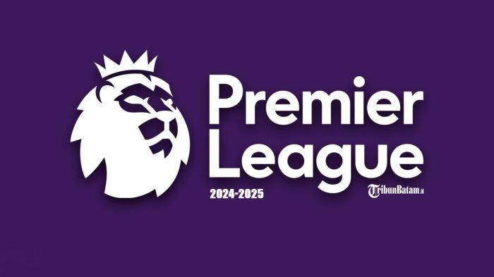 Kapan Premier League Liga Inggris Musim 2024-2025 Dimulai? - Halaman 2 ...