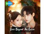 Jadwal-Tayang-Drama-China-Love-Beyond-the-Curse-Full-Episode-1-23-yang-Lagi-Tayang-di-WeTV.jpg