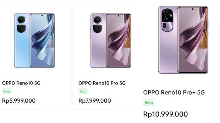 Oppo Reno 10 Series 5 G: Oppo Reno10 5G, Oppo Reno10 Pro 5G dan Reno10 Pro Plus 5G