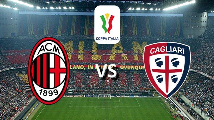 PREDIKSI SKOR AC Milan vs Cagliari di Coppa Italia Rabu Pagi, H2H, Line