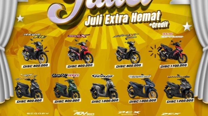 Beragam Varian Motor Honda Promo Khusus Juli Extra Hemat