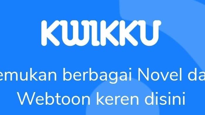 Aplikasi Kwikku Kini Hadirkan Fitur Novel Digital dan Webtoon, Ingin ...