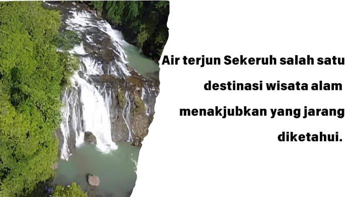 
Air terjun Sekeruh, destinasi wisata alam yang jarangan diketahui wisawatan di Kabupaten Seluma, Bengkulu. 
