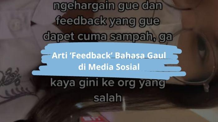 Apa Itu Feedback Dalam Hubungan Bahasa Gaul
