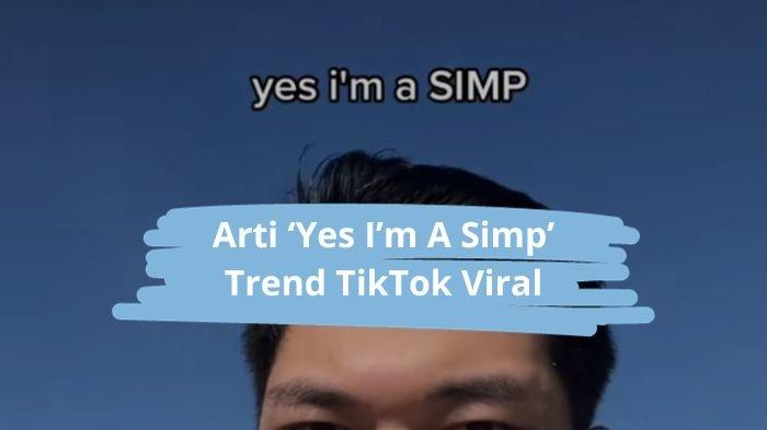 Mengurai Fenomena "Simp": Dari Istilah Slang yang Merendahkan hingga Meme Internet Populer