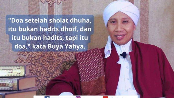 Buya Yahya memberi penjelasan tentang doa sholat dhuha yang dianggap berasal dari hadits dhoif.