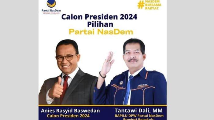 Ketua Bappilu DPW Partai NasDem Provinsi Bengkulu Tantawi Dali mengatakan DPW siap mendukung sepenuhnya atas putusan DPP Nasdem usung Anies Baswedan sebagai Calon Presiden (Capres) pada Pilpres 2024