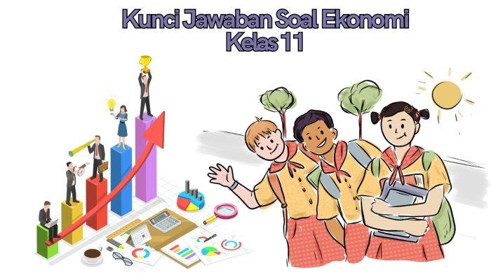 Latihan Soal PAT Ekonomi Kelas 11 Semester 2: Kupas Tuntas Materi dan Strategi Sukses Latihan Soal PAT Ekonomi Kelas 11 Semester 2: Kupas Tuntas Materi dan Strategi Sukses