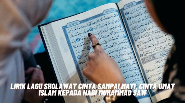 Lirik Lagu Sholawat Cinta Sampai Mati, Cinta Umat Islam Kepada Nabi