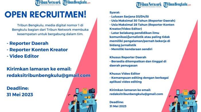 Open Rekrutmen Lowongan Kerja Terbaru Bengkulu, Open Rekrutmen Reporter dan Video ...