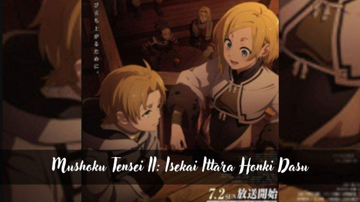 Sinopsis dan Link Nonton Mushoku Tensei II: Isekai Ittara Honki Dasu