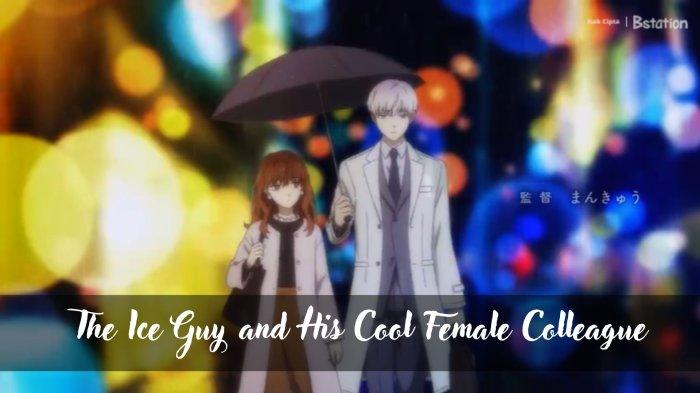 The Ice Guy and His Cool Female Colleague Episode 5 Sub Indo, Link