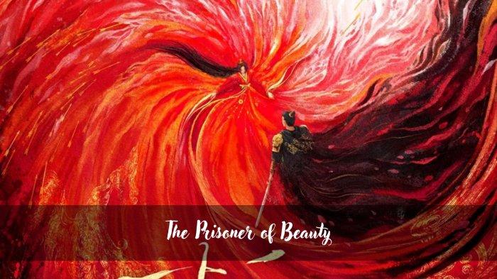 Sinopsis The Prisoner of Beauty, Drama China yang Diperankan Song Zu Er ...
