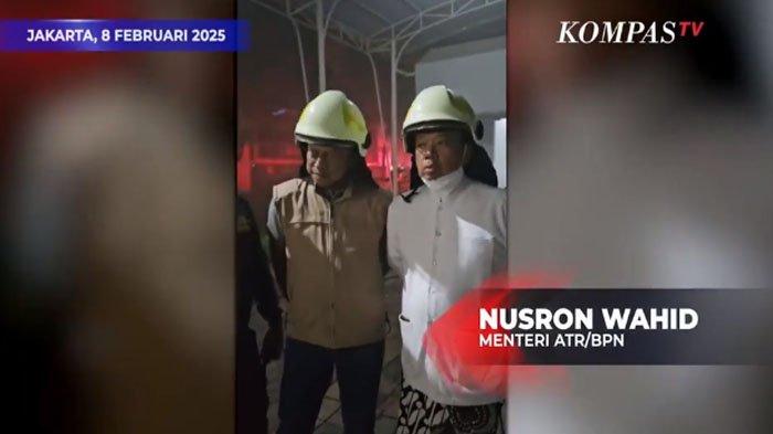 GEDUNG ATR/BPN KEBAKARAN: Tangkapan layar momen Menteri Agraria dan Tata Ruang/Badan Pertanahan Nasional (ATR/BPN) Nusron Wahid meninjau kebakaran yang berlokasi di Kebayoran Baru, Jakarta Selatan, Pada Sabtu (8/2/2025) malam, sekitar pukul 23.09 WIB. Akhirnya terungkap penyebab gedung Kementerian ATR/BPN kebakaran pada Sabtu Malam.