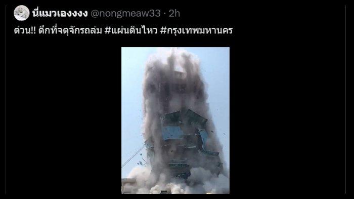 GEMPA BUMI MYANMAR DAN THAILAND - Sebuah video yang menunjukkan detik-detik gedung di Chatuchak Park, Bangkok, Thailand runtuh setelah gempa 7,7 yang mengguncang Myanmar beredar viral di media sosial X (dulu Twitter), Jumat (28/5/2025) siang.