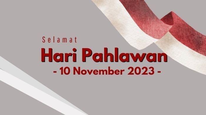 20 Poster Hari Pahlawan Pas Digunakan untuk Banner dan Spanduk