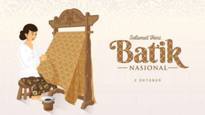 20 Ucapan Hari Batik Nasional 2 Oktober 2024 Penuh Makna dan Berkesan