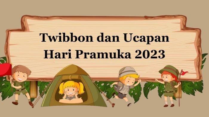 Kata-kata Mutiara Selamat Hari Pramuka ke-62, Bisa Dishare di Grup WA Pramuka