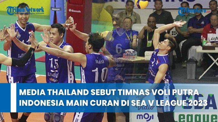 Media Thailand Sebut Timnas Voli Putra Indonesia Main Curang di SEA V League 2023