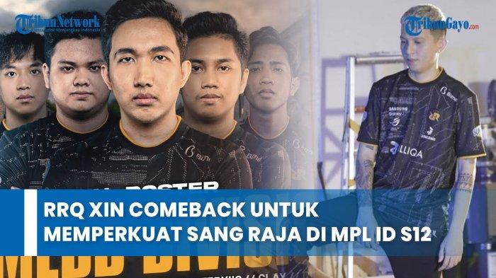 Xyn Rrq RRQ Xin Comeback untuk Memperkuat Sang Raja di MPL ID S12 - tribungayo.com