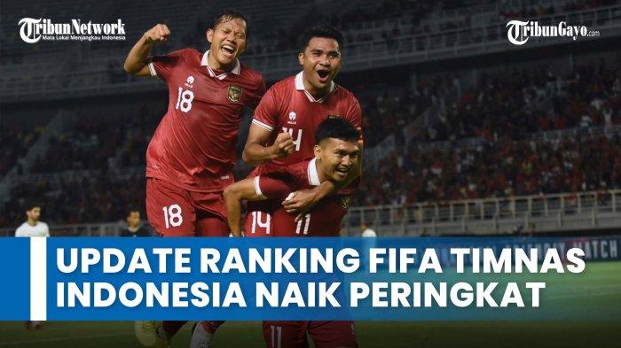 Update Ranking Fifa Timnas Indonesia Naik Peringkat Satu Tingkat Update Ranking Fifa Timnas Indonesia Naik Peringkat Satu Tingkat
