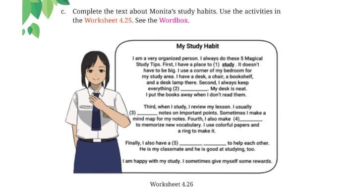 Teks bacaan poin c atau Worksheet 4.26 untuk kunci jawaban Bahasa Inggris SMP Kelas 7 Buku English For Nusantara Kurikulum Merdeka Halaman 187 poin e atau Worksheet 4.28 Section 2 Reading Unit 3 My Study Habits pada Chapter 4 My School Activities.
