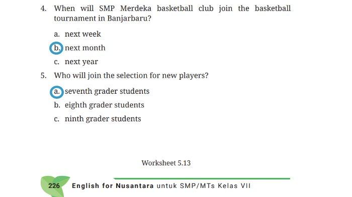 Kunci jawaban Bahasa Inggris untuk SMP Kelas 7 Buku English For Nusantara Kurikulum Merdeka Halaman 226 poin b atau Worksheet 5.13 Section 5 Reading, Unit 2 Extracurricular Activities pada Chapter 5 This is My School.