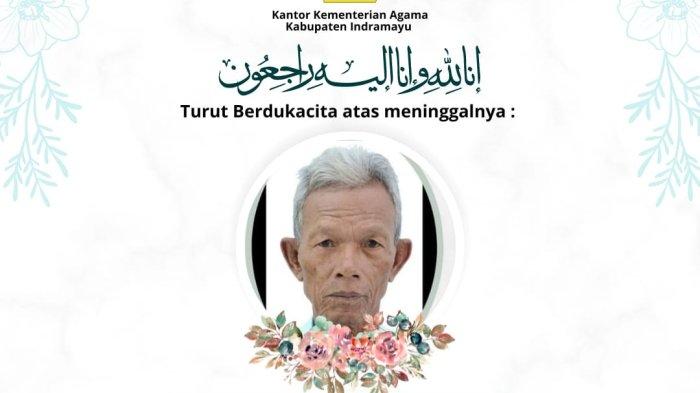 Ucapan turut berduka cita jemaah haji asal Indramayu yang meninggal dunia di Makkah, Arab Saudi.